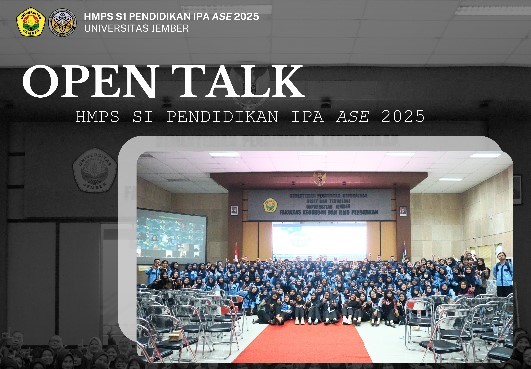 HMP ASE Pendidikan IPA FKIP UNEJ Mengusung Program Kerja Tahunan Open Talk