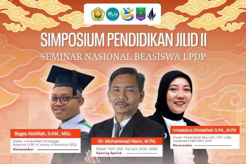 Simposium Pendidikan Jilid II: Bekali Mahasiswa FKIP UNEJ Meraih Beasiswa LPDP