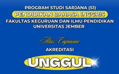 Program Studi Sarjana Pendidikan Bahasa Inggris FKIP Universitas Jember Raih Akreditasi Unggul