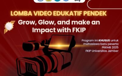 FKIP Universitas Jember Selenggarakan Lomba Video Edukatif Pendek bagi Mahasiswa Baru PKKMB 2025