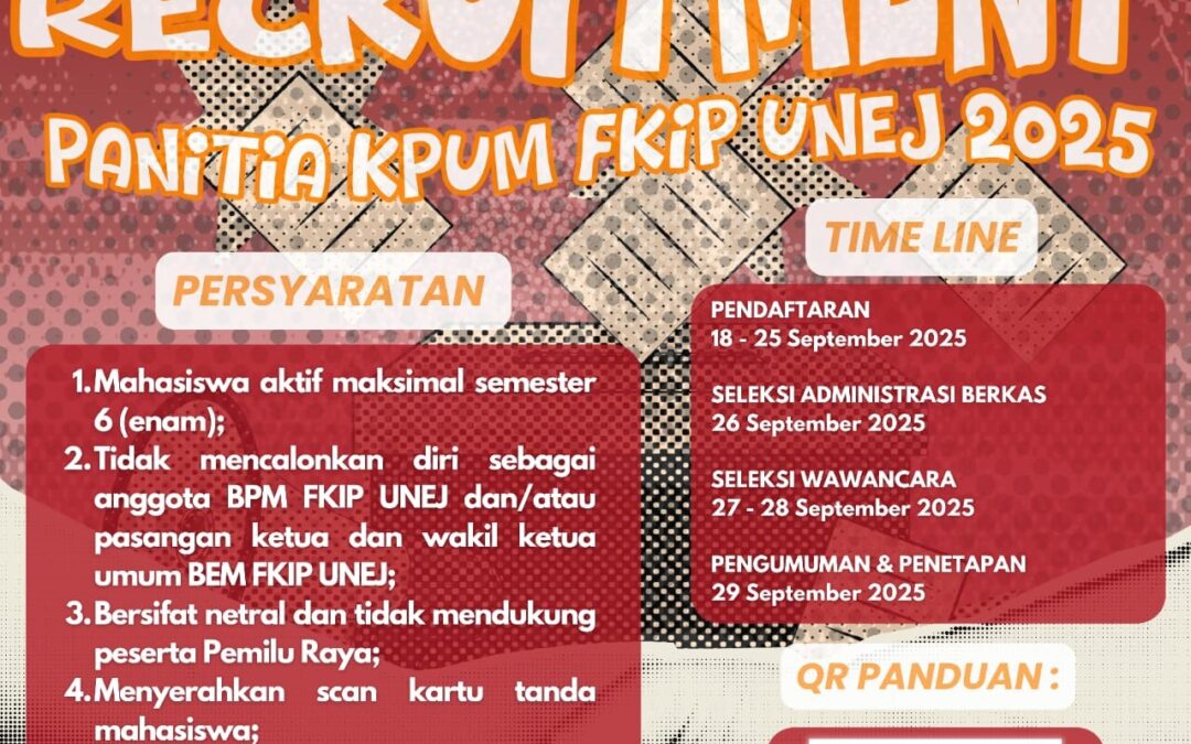 Pembukaan Pendaftaran Panitia KPUM FKIP UNEJ 2025