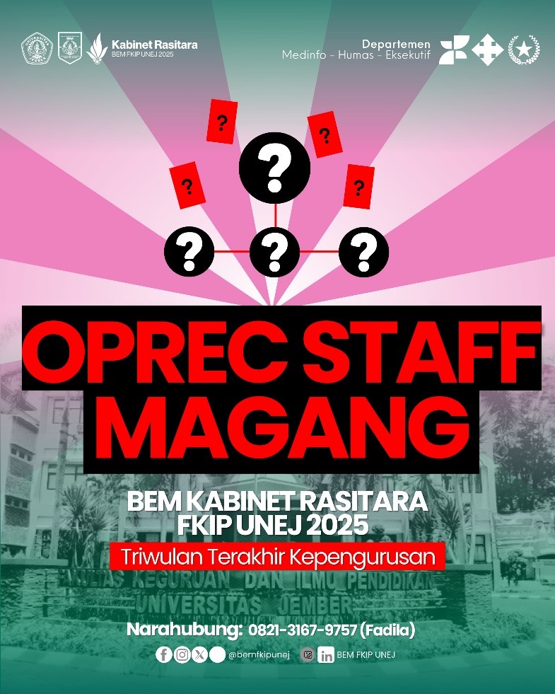 BEM FKIP UNEJ Kabinet Rasitara Buka Pendaftaran Staf Magang Triwulan Terakhir