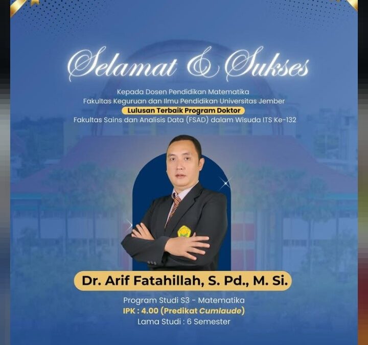 Dosen Pendidikan Matematika UNEJ Raih Gelar Doktor dengan Predikat Cumlaude