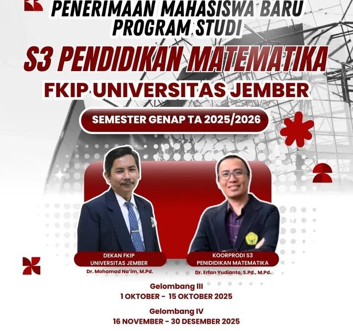 FKIP UNEJ Buka Pendaftaran Mahasiswa Baru S3 Pendidikan Matematika Semester Genap TA 2025/2026