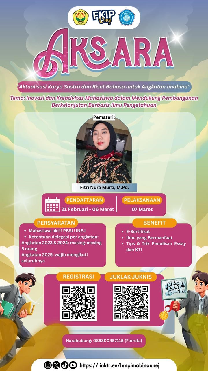 Membedah Logika di Balik Retorika: AKSARA 2026 Hadir sebagai Ruang Aktualisasi Mahasiswa PBSI UNEJ
