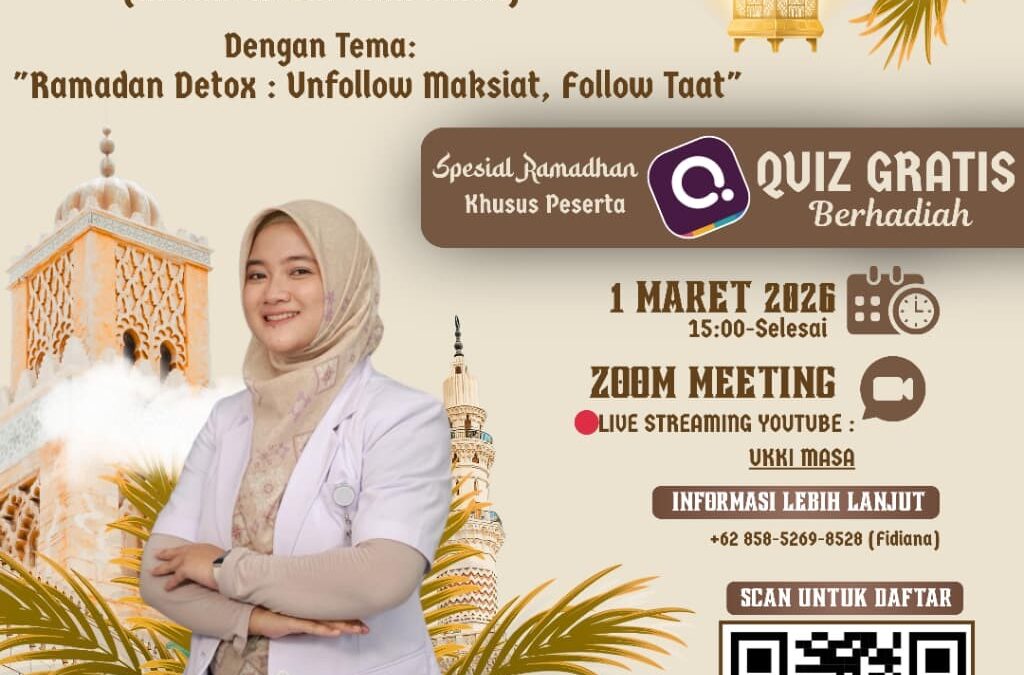 UKKI MASA Gelar Kajian Rutin Ramadan 2026 Bertema “Ramadan Detox: Unfollow Maksiat, Follow Taat”
