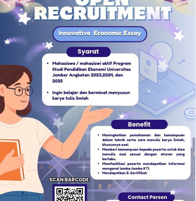 Open Recruitment Innovative Economic Essay: Wadah Pengembangan Kompetensi Menulis Ilmiah Mahasiswa Pendidikan Ekonomi FKIP UNEJ