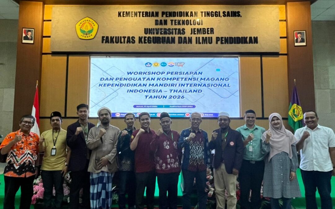 Mantapkan Langkah Go International, FKIP Universitas Jember Gelar Workshop Persiapan Magang ke Thailand