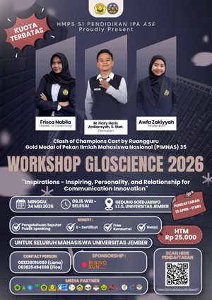 Himpunan Mahasiswa Program Studi S1 Pendidikan IPA Universitas Jember Gelar Workshop Gloscience 2026 Bersama Cast Clash of Champions