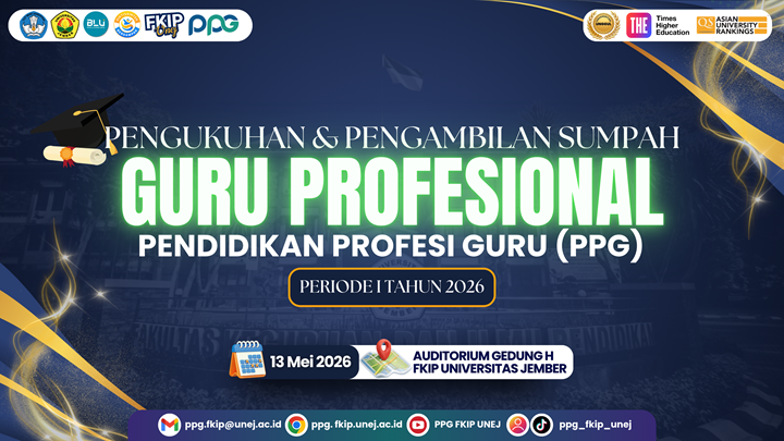FKIP Universitas Jember Kukuhkan Guru Profesional PPG 2026, Teguhkan Komitmen Cetak Pendidik Berkualitas