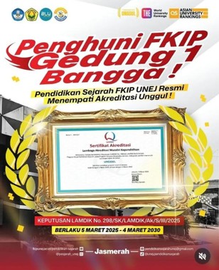 Pendidikan Sejarah FKIP UNEJ Resmi Raih Akreditasi Unggul dari LAMDIK